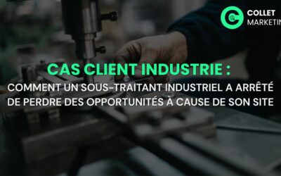 Cas client : comment un sous-traitant industriel a arrêté de perdre des opportunités à cause de son site