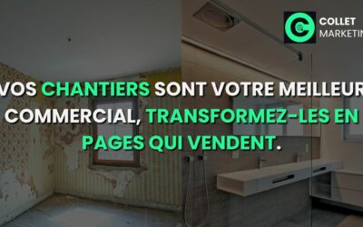 Vos chantiers sont votre meilleur commercial, transformez-les en pages qui vendent